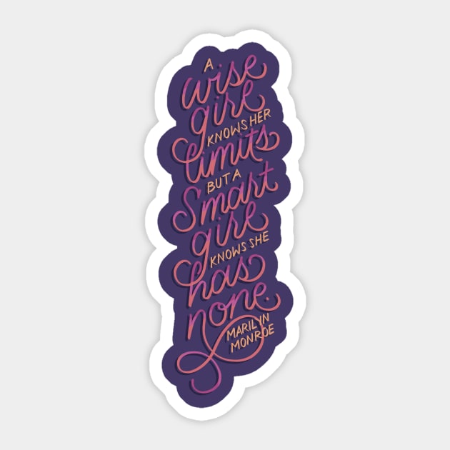 Wise Girl Knows Her Limits Sticker by polliadesign